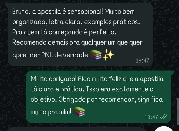 Bruno, a apostila é sensacional! Muito bem organizada, letra clara, exemplos práticos. Pra quem tá começando é perfeito. Recomendo demais pra qualquer um que quer aprender PNL de verdade 📚✨